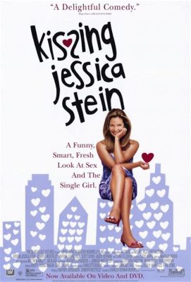 Kissing Jessica Stein: Un viaggio ironico attraverso l'amore e la scoperta di sé!